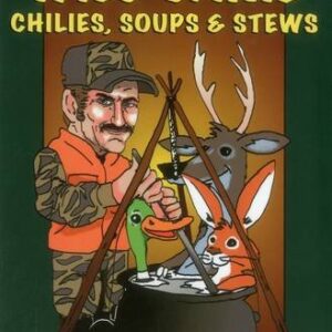 Rick Black's "Wild Game Chilies, Soups & Stews"